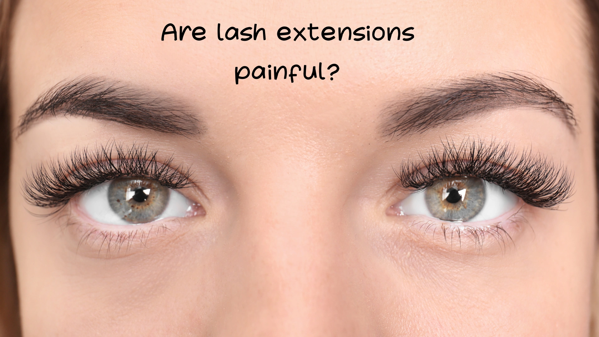 Are lash extensions painful