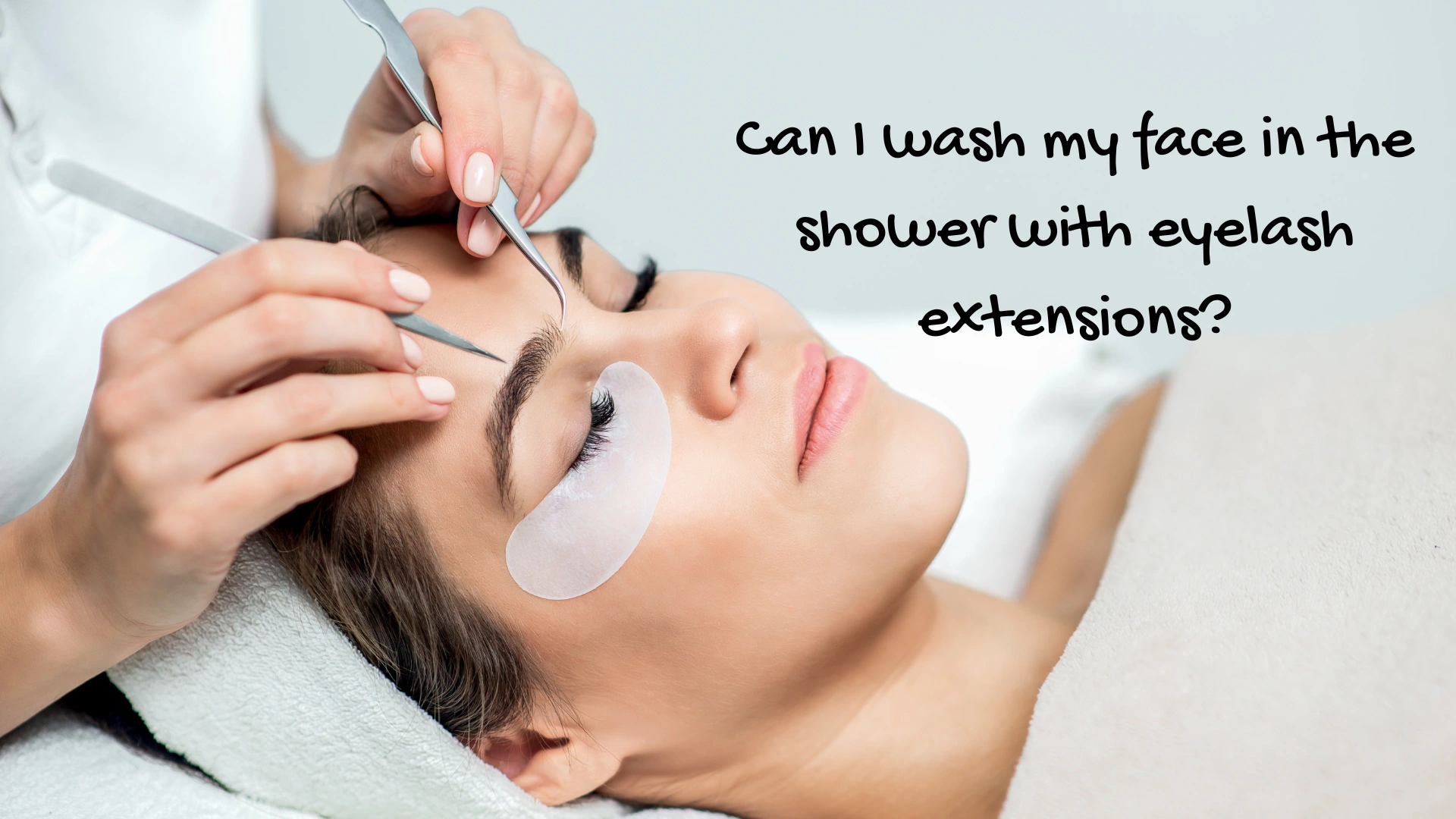 Can I wash my face in the shower with eyelash extensions