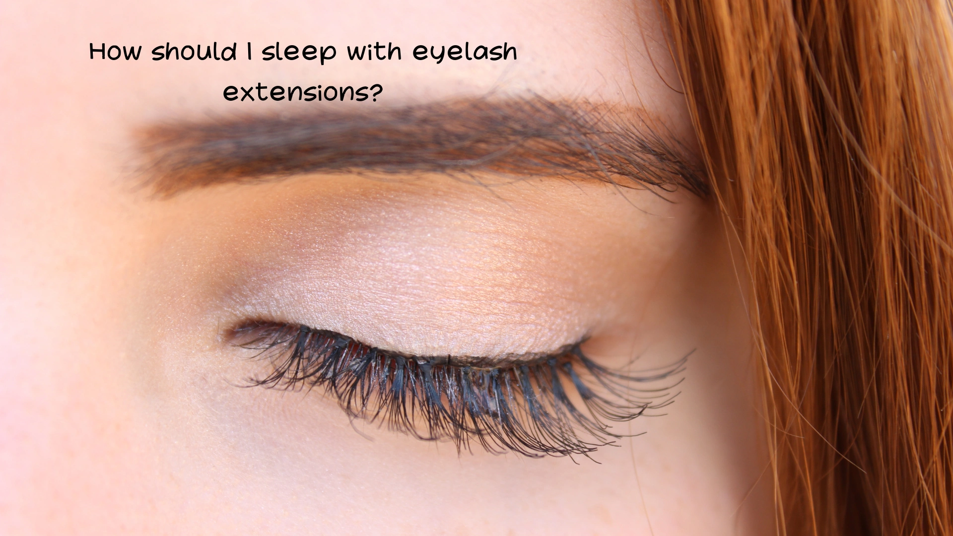 How should I sleep with eyelash extensions