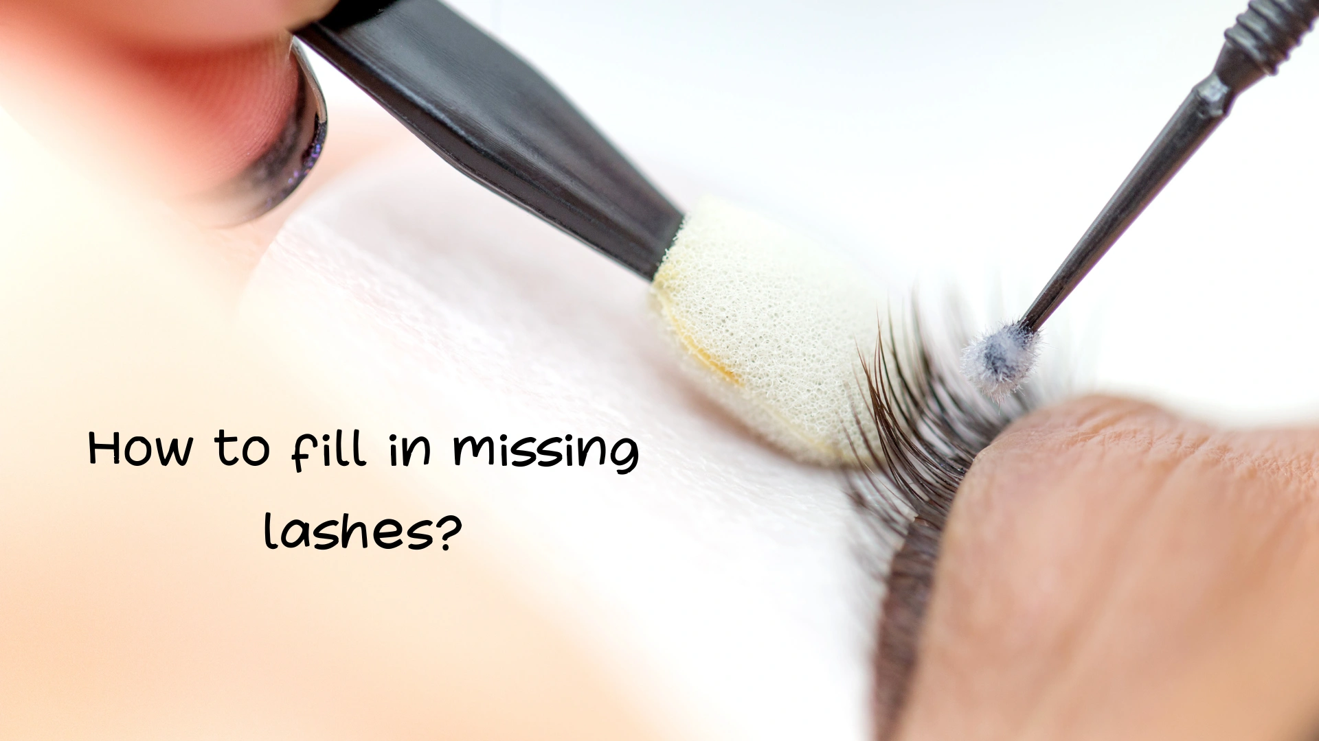How to fill in missing lashes