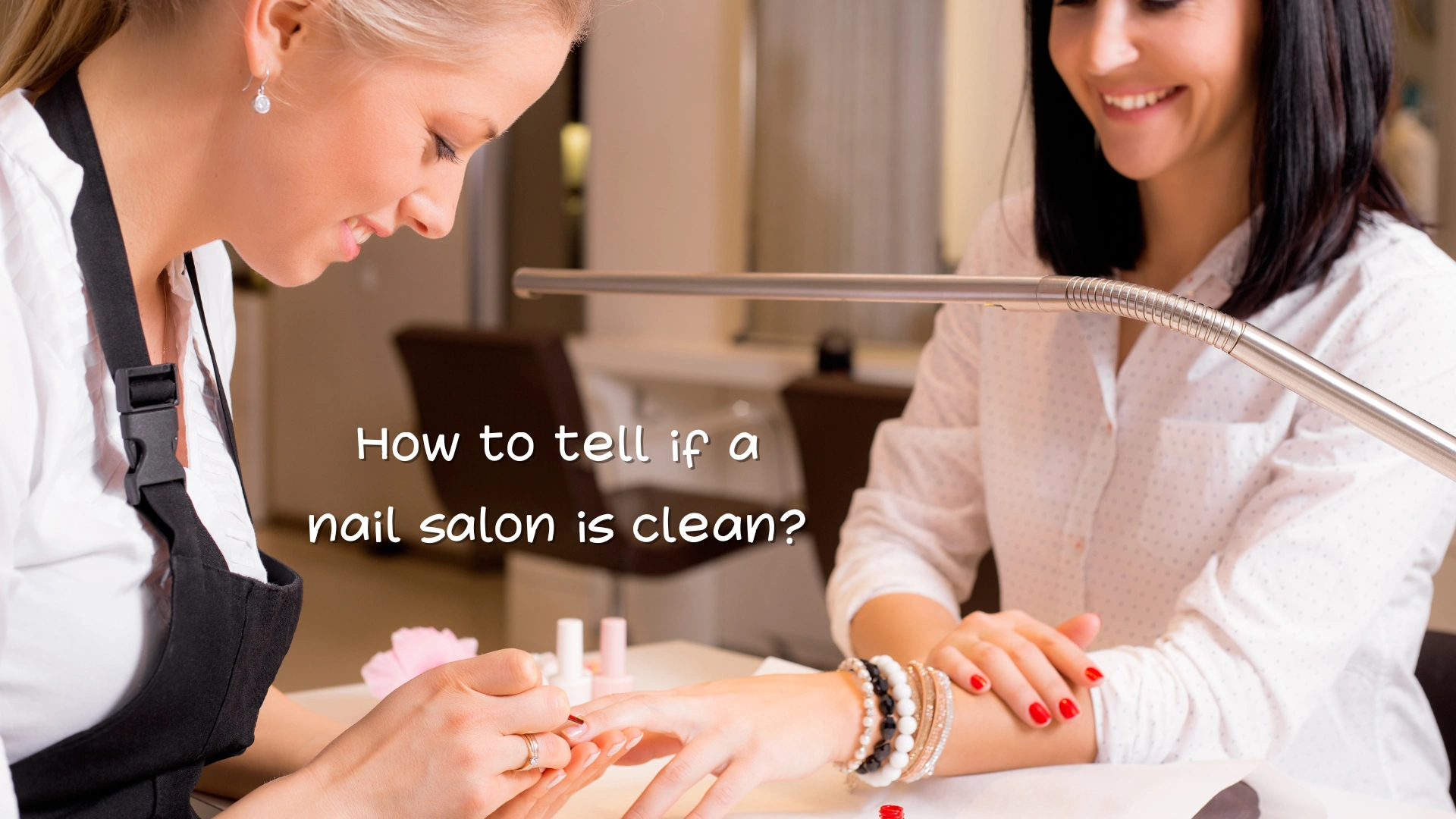 How to tell if a nail salon is clean