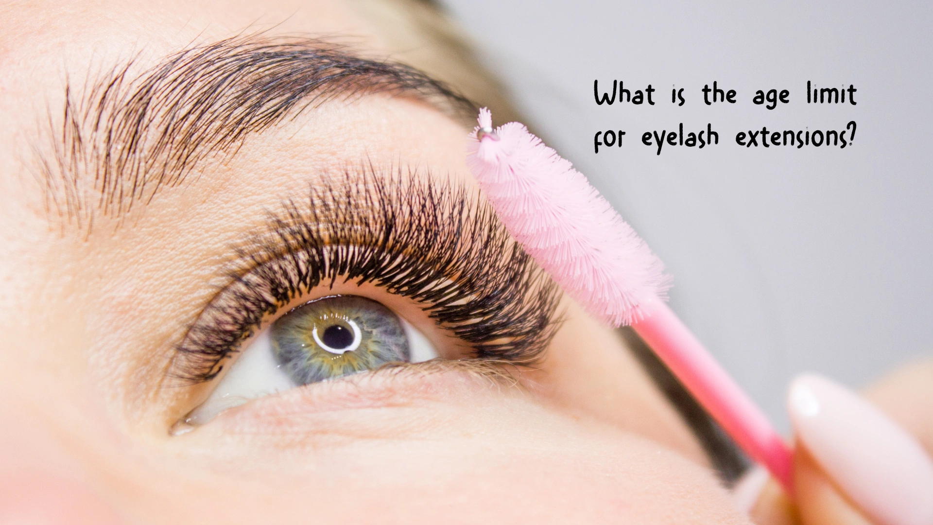 What is the age limit for eyelash extensions