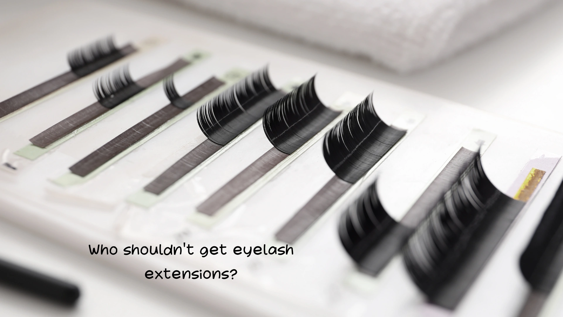 Who shouldn't get eyelash extensions
